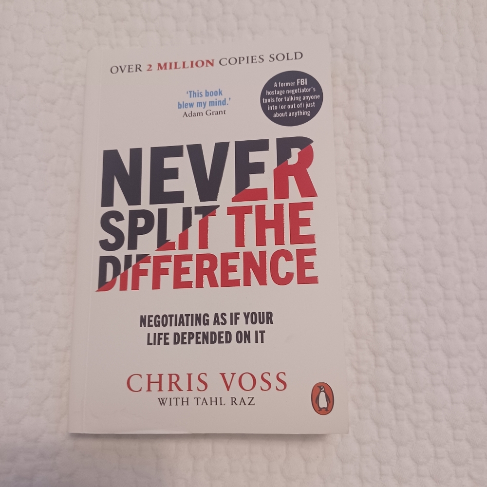 Never split the difference by Chris Voss